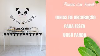 Várias ideias legais para festa com tema urso panda 🐼 Mamão com Açúcar