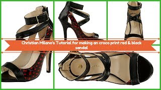 Christian Milano - How To Make Heels  - Complete Tutorial Of Making an Leather Sandal