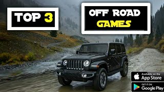 top 3 offroad driving game for android || best offroad driving games for android