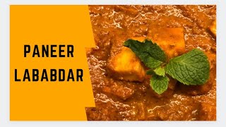 Paneer Lababdar / Best Paneer lababdar recipe / Indian cottage cheese recipes / Cheese recipe