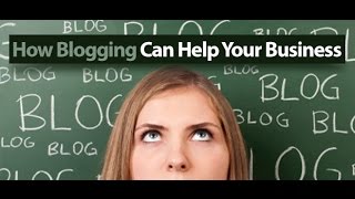 How Blogging Can Help You Build Your Business [PROOF Inside]