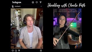 Shredding my Violin - Duet with Charlie Puth