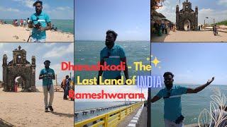 Dhanushkodi - The Last Land of India | Rameshwaram @realistictravelogue