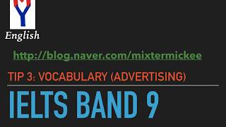 Band 9 IELTS Tip 3: Vocabulary (Advertisement)