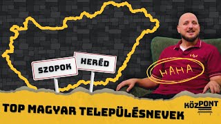 TOP 10 helységnév | KözPont #023