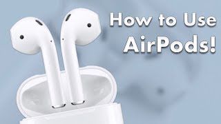 AirPods User Guide and Tutorial! (Updated for iOS 12!) Part 1: Basic Setup and Overview!