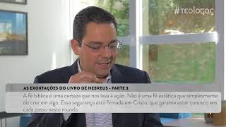 teo.doc#150 - As Exortações do Livro de Hebreus - parte 3