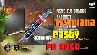 ASUS TUF Gaming FX505DT - Wymiana Pasty Po Roku Grania