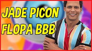 O DIA QUE O BBB FLOPOU COM JADE PICON. #bbb22