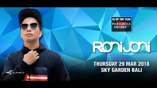 RONI JONI  - Sky Garden Bali Int. DJ Series - March 29th, 2018