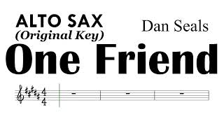 One Friend  Alto Sax Original Key Sheet Music Backing Track Partitura Dan Seals