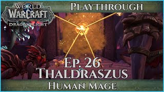 Let's Play World of Warcraft Dragonflight - Mage Ep. 26 Playthrough - Thaldraszus