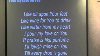 Pour My Love On You-Local Worship