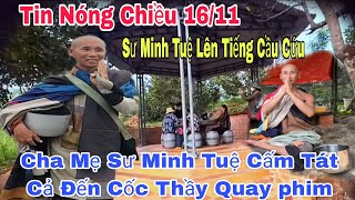 Tin Nóng Chiều 16 Cha Mẹ Sư Minh Tuệ Lên Tiếng Báo Công An Ai Đến Cốc Thầy Làm Điều Này