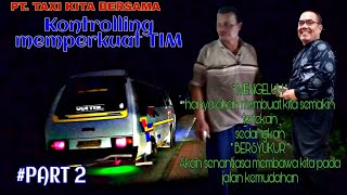 PT.TAXI KITA BERSAMA-Kontrolling untuk menguatkan TIM-kunjungan keperwakilan TKB Medan