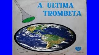 A ultima trombeta Ep #2