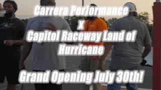 DRAG RACING IS BACK!! | Carrera Performance X CAPITOL RACEWAY LAND OF THE HURRICANE | JULY 30TH!!