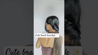 Braid hairstyle ✨#hairstyletutorial #hairvideo #explore #shortsvideo #ytshortsvideo #braids