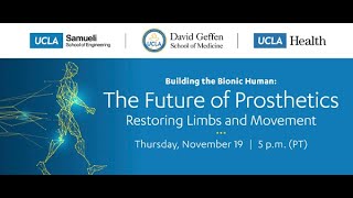 The Bionic Human Series, Part 1  - The Future of Prosthetics: Restoring Limbs and Movement