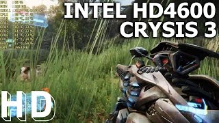 Crysis 3 INTEL HD4600 @ 1500Mhz GAMEPLAY