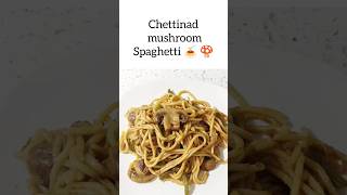 Chettinad Mushroom Spaghetti #6 #cooking #unavuulagam #shorts #tamil Sept 9/24 #kitchen