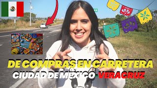 DE COMPRAS EN CARRETERA | CIUDAD DE MÉXICO-VERACRUZ