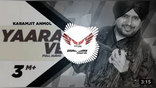 Yaara Ve 2 karamjit Anmol REMIX DJ Gourav you