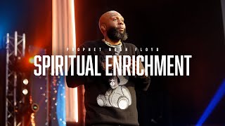 SPIRITUAL ENRICHMENT || PROPHET NOAH FLOYD