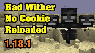 Bad Wither No Cookie – Reloaded Mod 1.18.1 & Tutorial Downloading And Installing For Minecraft