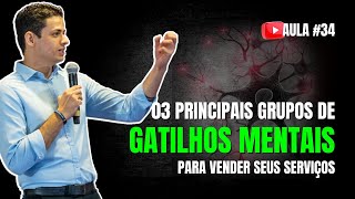 #34 - GATILHOS MENTAIS PARA VENDER SERVIÇOS E ELIMINAR OBJEÇÕES