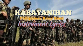 KABAYANIHAN-Instrument Minus One LYRICS - Perform By PHILIPPINE ARMY BAND