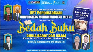 🔴[LIVE] BEDAH BUKU "DUNIA BARAT DAN ISLAM" KARYA SUDIBYO MARKUS