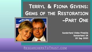 Terryl & Fiona Givens: Gems of the Restoration-Part One