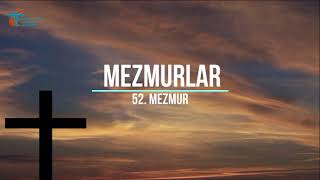 Kutsal Kitap Dinletisi / Mezmurlar 52. Mezmur