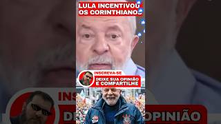 ✂️Lula fala do CORINTHIANS 🤥#lula #corinthians #corinthianos #viralshorts #shortsvideo