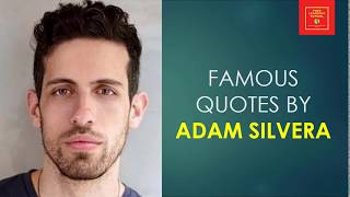 Famous Quotes by Adam Silvera || American author || adult fiction || They Both Die at the End author