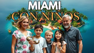 Qué Hacer en MIAMI con Niños 🏖️ Top 10 Lugares para Visitar en MIAMI