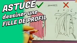 TUTO : dessiner facilement une fille de profil !