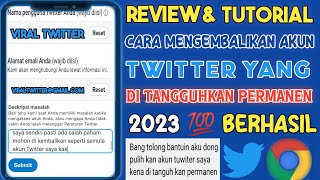 Review & Tutorial Cara Mengembalikan Akun Twitter Yang Di Tangguhkan Permanen 2023 || 💯 Berhasil..!!