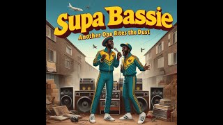 Supa Bassie - Another One Bites To Dust (Tribute To Clint Eastwood And General Saint)