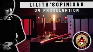 Lilith’s Opinions on the Promulgation of the Law of Thelema