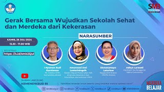 SMB: Gerak Bersama Wujudkan Sekolah Sehat dan Merdeka dari Kekerasan