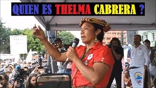 Quién es Thelma Cabrera en Guatemala ???