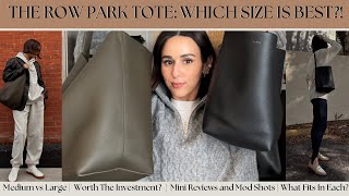 THE ROW PARK TOTE MEDIUM VS LARGE SIZE COMPARISON | WHICH IS BETTER | WHAT FITS | IS IT WORTH IT?