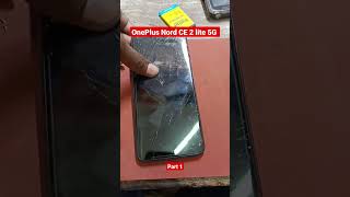 OnePlus Nord CE 2 lite 5G screen change display change #shortvideo #viralvideo #short #viral