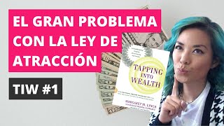 💰 TIW 1 | Por qué NO FUNCIONA la LEY DE ATRACCIÓN