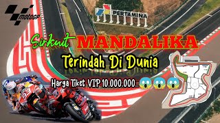 SIRKUIT MANDALIKA-LEBIH BAIK DARI SIRKUIT SEPANG MALAYSIA?? #SIRKUITMANDALIKA #MANDALIKA