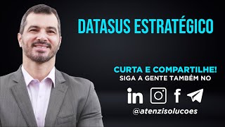 Datasus Estratégico com Alexandre Olimpio e Herbert Junior