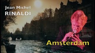 Jean Michel RINALDI - AMSTERDAM