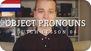 Dutch Lesson #08 | Object Pronouns